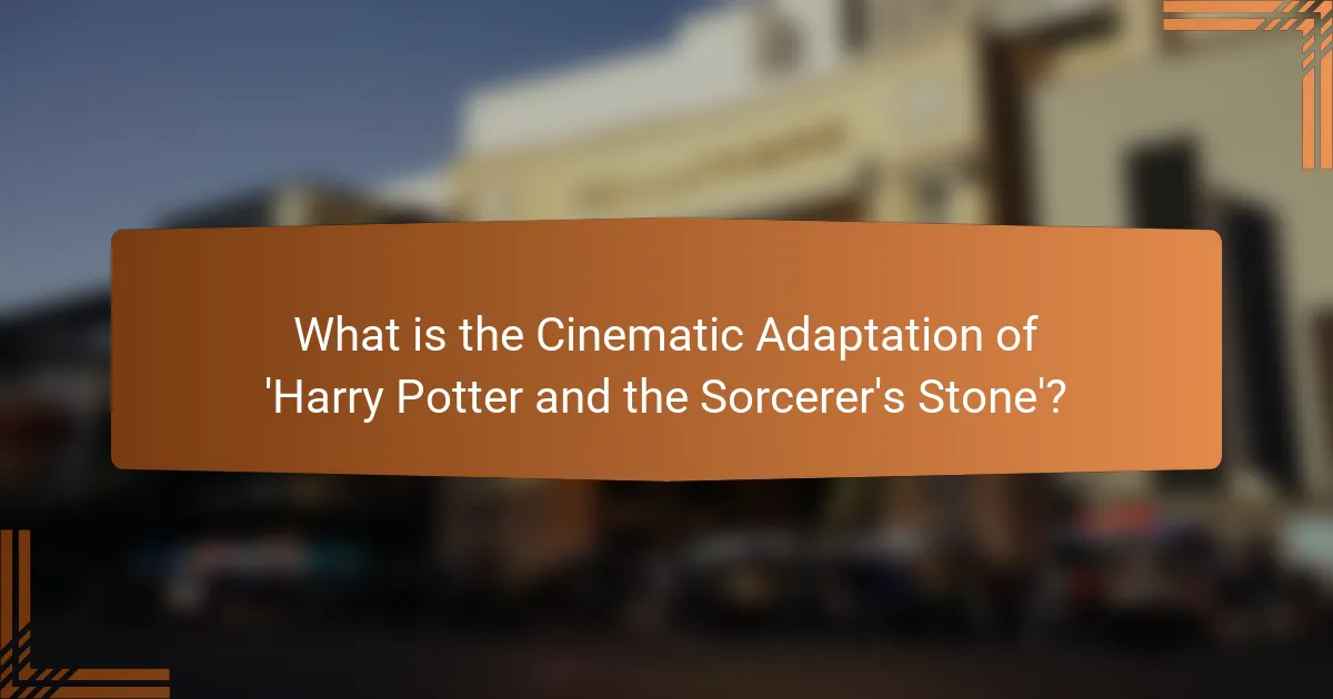 What is the Cinematic Adaptation of 'Harry Potter and the Sorcerer's Stone'?