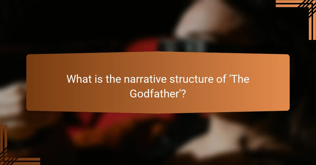 What is the narrative structure of 'The Godfather'?