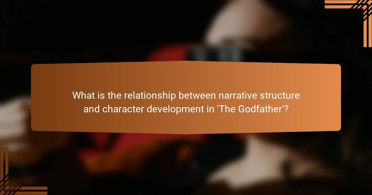 What is the relationship between narrative structure and character development in 'The Godfather'?